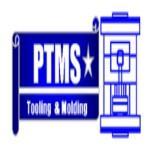 Ptms Mold